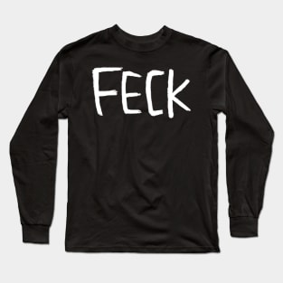 IRELAND, Feck Irish Slang Long Sleeve T-Shirt